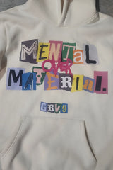"MENTAL OVER MATERIAL" HOODIE